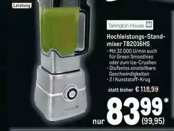 METRO Tarrington House Hochleistungs-standmixer TB2016HS Angebot