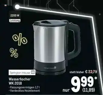 METRO Tarrington House Wasserkocher Wk2018 Angebot