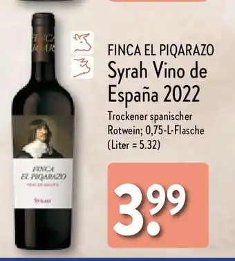 Aldi Nord FINCA EL PIQARAZO Syrah Vino de España 2022 0,75 l Flasche Angebot