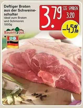 WEZ Deftiger Braten Aus Der Schweineschulter Bauern Gut Angebot