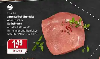 REWE Frische Zarte Kalbshüftsteaks Oder Frischer Kalbsbraten Angebot