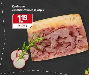 REWE Kaufmann Zwiebelschinken In Aspik Angebot