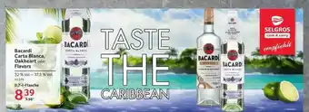 Selgros Bacardi Carta Blanca, Oakheart Oder Flavors Angebot