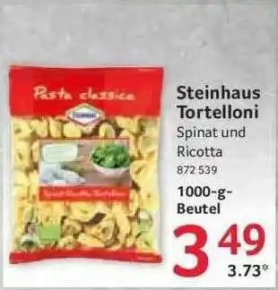 Selgros Steinhaus Tortelloni Angebot