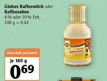 Globus Globus Kaffeemilch Oder Kaffeesahne Angebot