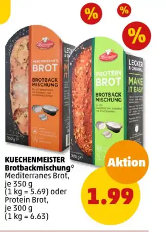 PENNY KUECHENMEISTER Brotbackmischung Mediterranes Brot, je 350 g oder Protein Brot, je 300 g Angebot