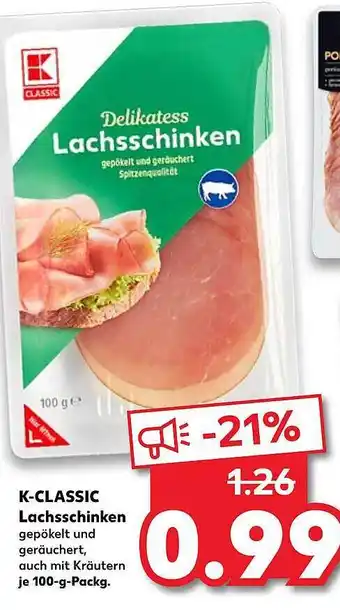 Kaufland K Classic Lachsschinken 100g Angebot