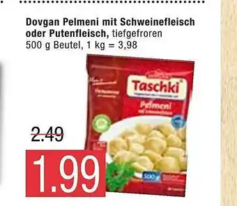 Marktkauf Dovgan Pelmeni Mit Schweinefleisch Oder Putenfleisch Angebot