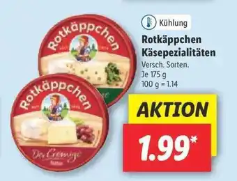 Lidl Rotkäppchen Käsespezialitäten 175g Angebot