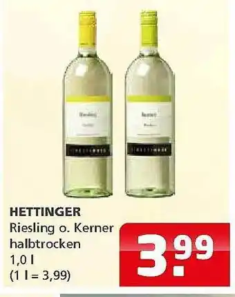 Getränkehaus Hettinger Riesling o. Kerner halbtrocken 1L Angebot