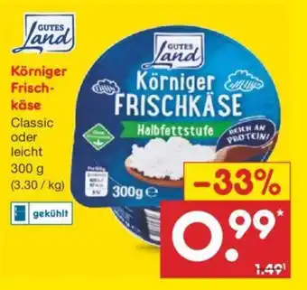 Netto Marken-Discount GUTES Land Körniger Frischkäse Classic oder leicht 300 g Angebot