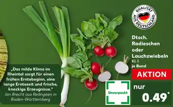 Kaufland Dtsch. Radieschen oder Lauchzwiebeln Angebot