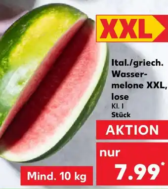 Kaufland Ital./griech. Wassermelone XXL, lose Angebot