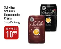 Galeria Markthalle Schwiizer Schüümli Espresso oder Crema 1-kg-Packung Angebot