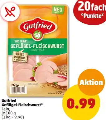 PENNY Gutfried Geflügel-Fleischwurst 100 g Angebot