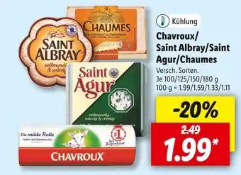 Lidl Chavroux, saint albray, saint agur, chaumes. weichkäse Angebot