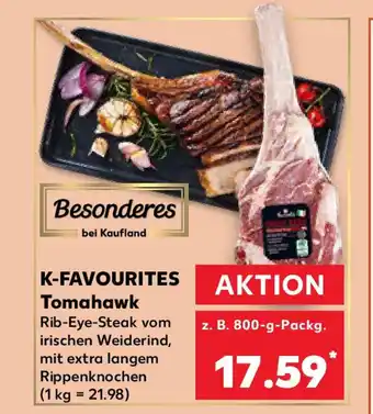 Kaufland K-FAVOURITES Tomahawk z. B. 800-g-Packg. Angebot