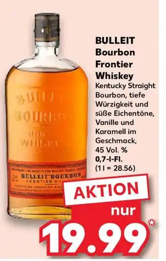 Kaufland BULLEIT Bourbon Frontier Whiskey 0,7 l Fl. Angebot