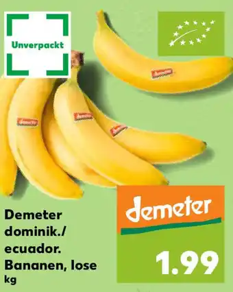 Kaufland Demeter dominik./ ecuador Bananen, lose Angebot