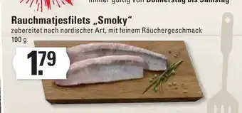 Meyer's Frischemarkt Rauchmatjesfilets ,,Smoky" 100 g Angebot