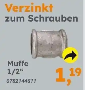 Globus Baumarkt Verzinkt zum Schrauben Muffe 1/2" Angebot