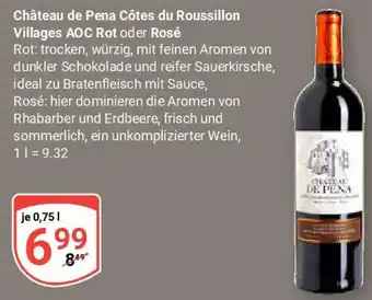 Globus Château de Pena Côtes du Roussillon Villages AOC Rot oder Rosé 0,75 L Angebot