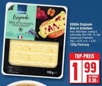 Edeka EDEKA Originale Brie in Scheiben 150 g Packung Angebot