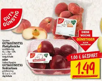 NP Discount GUT&GÜNSTIG Plattpfirsiche weißfleischig 750g o. Nektarinen 1kg Angebot