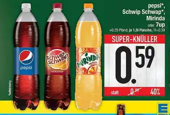 E-Center Pepsi, Schwip Schwap, Mirinda oder 7up Angebot