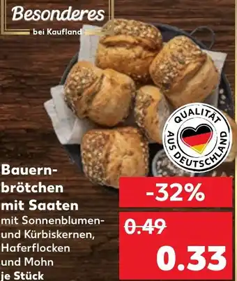 Kaufland Bauern- brötchen mit Saaten Angebot