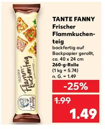Kaufland TANTE FANNY Frischer Flammkuchenteig 260-g-Rolle Angebot