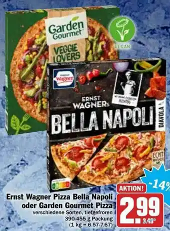 Hit Ernst Wagner Pizza Bella Napoli Oder Garden Gourmet Pizza Angebot