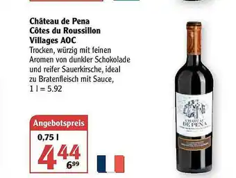 Globus Château De Pena Côtes Du Roussillon Villages Aoc Angebot