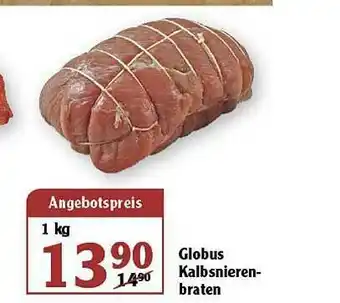 Globus Globus Kalbsnieren-braten Angebot