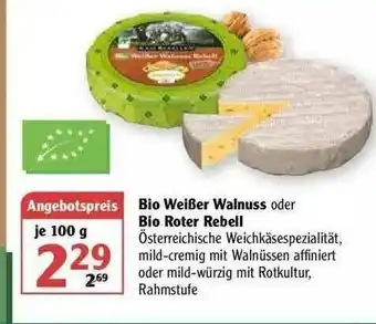 Globus Bio Weißer Wallnuss Oder Bio Roter Rebell Angebot