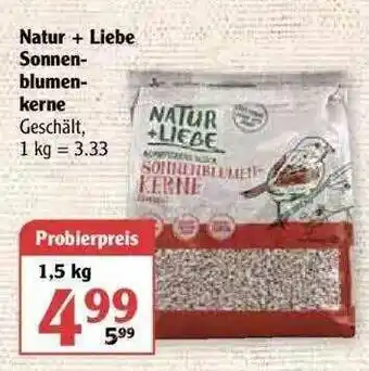 Globus Natur + Liebe Sonnen-blumen-kerne Angebot