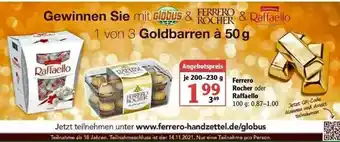 Globus Ferrero Rohero Oder Raffaelo Angebot