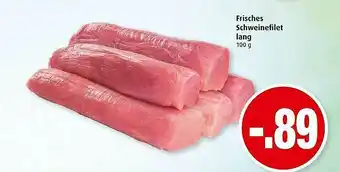 Markant Frisches Schweinefilet Angebot