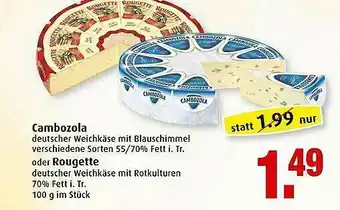 Markant Cambozola Oder Rougette Angebot