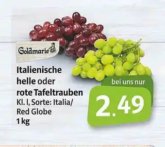 Markant Markt Goldmarie Italienische Helle Oder Rote Tafeltrauben Angebot