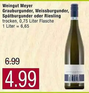 Marktkauf Weingut Meyer Grauburgunder Weissburgunder Spätburgunder Oder Riesling Angebot