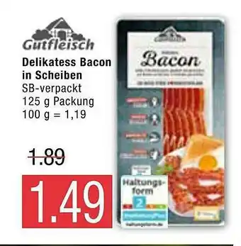 Marktkauf Gutfleisch Delikatess Bacon In Scheiben Angebot