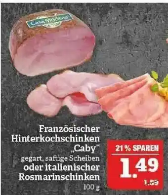 Marktkauf Französischer Hinterkochschinken „caby” Oder Italienischer Rosmarinschinken Angebot