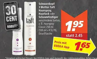 Marktkauf Schwarzkopf 3 Watter Taft Haarspray Haarlack Oder Schaumfestiger Angebot