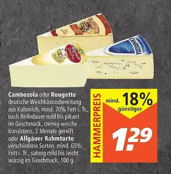 Marktkauf Cambozola Oder Rougette Oder Allgäuer Rahmtorte Angebot