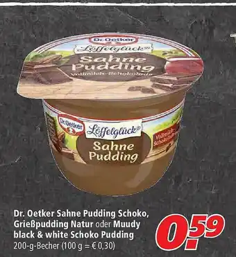 Marktkauf Dr. Oetker Sahne Pudding Schoko Grießpudding Natur Oder Muudy Balck & White Schoko Pudding Angebot