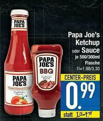 E-Center Papa Joe's Ketchup Oder Sauce Angebot