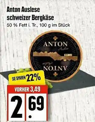 Edeka Anton Auslese Schweizer Bergkäse Angebot