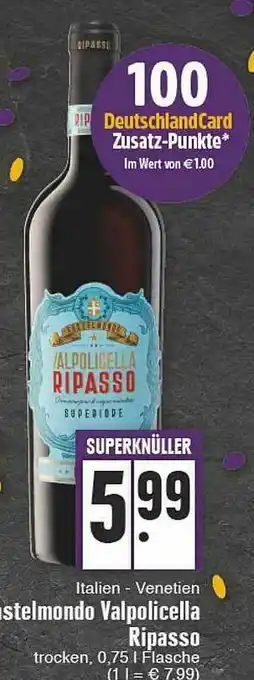 Edeka Castelmondo Valpolicella Ripasso Angebot