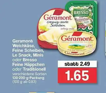 Famila Nord West Geramont Weichkäse Feine Scheiben Le Snack Minis Oder Bresso Feine Häppchen Oder Traditionell Angebot